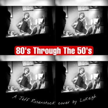 80's Through The 50's