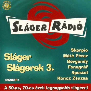 Sláger Slágerek 3. by Various Artists - album cover