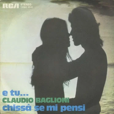E tu… / Chissà se mi pensi
