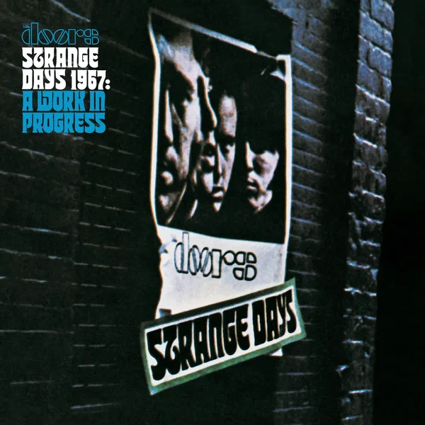 Strange Days 1967: A Work In Progress