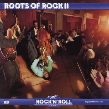 The Rock ’n’ Roll Era: Roots of Rock II by Various Artists - album cover