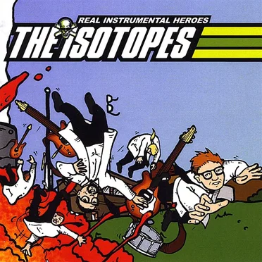 Real Instrumental Heroes by The Isotopes - album cover