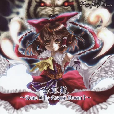 S.T.B. ~Locus of the Eastern Dream Ⅰ~