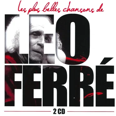 Les Plus Belles Chansons de Léo Ferré