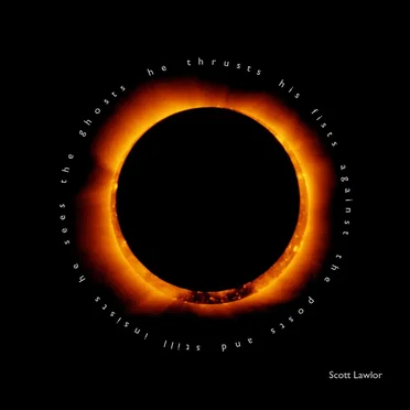 He Thrusts His Fists Against the Posts and Still Insists He Sees the Ghosts