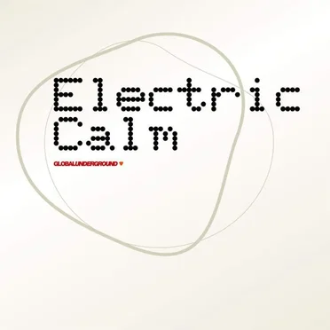 Global Underground: Electric Calm