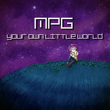 Your Own Little World