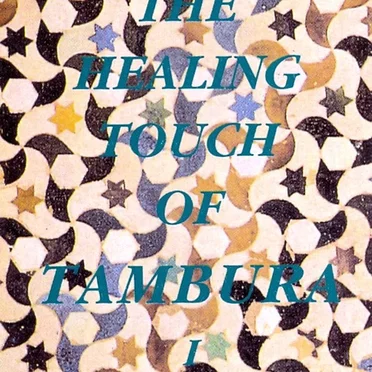 The Healing Touch of Tambura I