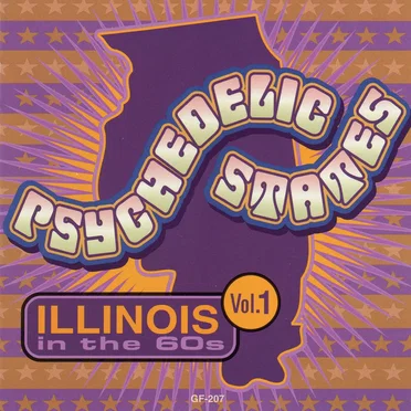 Psychedelic States: Illinois in the 60s, Vol. 1 by Various Artists - album cover