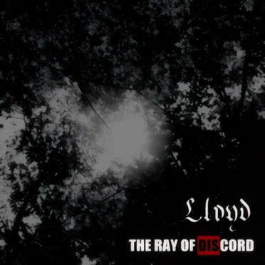 THE RAY OF DISCORD by Lloyd-ロイド- - album cover