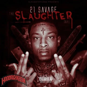 The Slaughter Tape by 21 Savage - album cover
