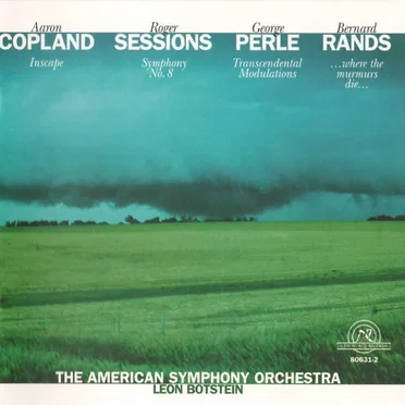 Copland: Inscape / Sessions: Symphony no. 8 / Perle: Trancendental Modulations / Rands: ...where the murmurs die...