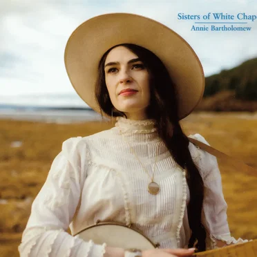 Sisters of White Chapel by Annie Bartholomew - album cover