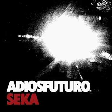 Adiós futuro by SEKA - album cover