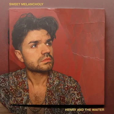 Sweet Melancholy by Henry And The Waiter - album cover