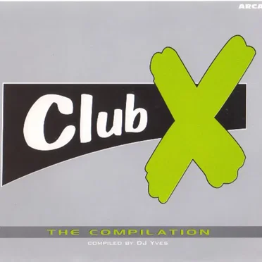 Club X: The Compilation by Various Artists - album cover
