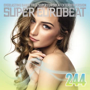 Super Eurobeat, Volume 244: Extended Version by Various Artists - album cover