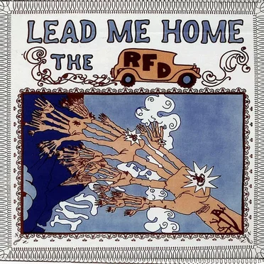 Lead Me Home by The RFD - album cover