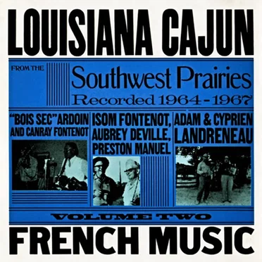 Louisiana Cajun French Music From the Southwest Prairies, Volume 2 by Various Artists - album cover