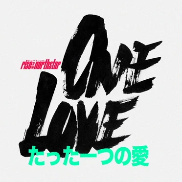 One Love by Rise Of The Northstar - album cover
