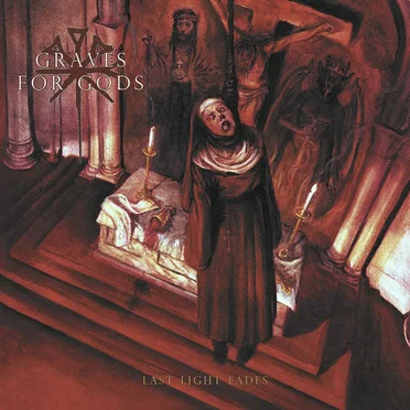 Last Light Fades by Graves for Gods - album cover