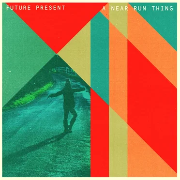 A Near Run Thing by Future Present - album cover