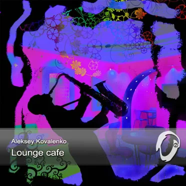 Lounge Cafe by Алексей Коваленко - album cover