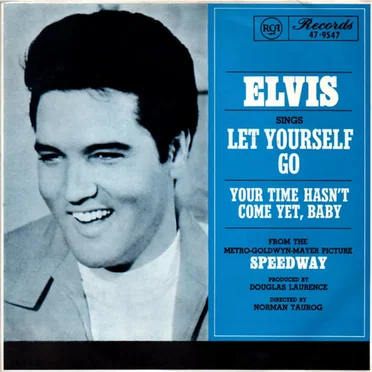 Your Time Hasn't Come Yet, Baby / Let Yourself Go