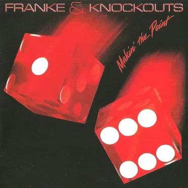 Makin’ the Point by Franke & the Knockouts - album cover