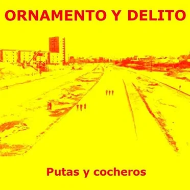 Putas y cocheros by Ornamento y Delito - album cover
