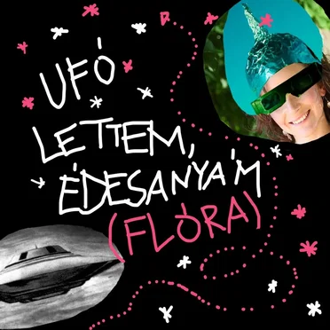 Ufo Lettem, Édesanyám