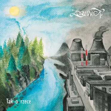 Tak o rzece by Zdrawica - album cover