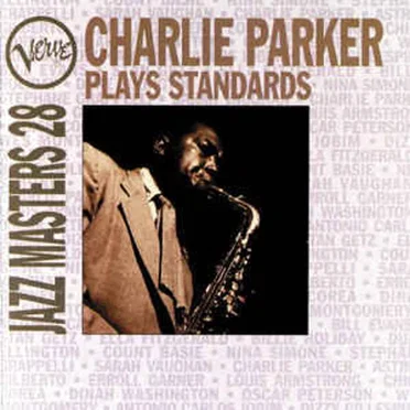 Verve Jazz Masters 28: Charlie Parker Plays Standards