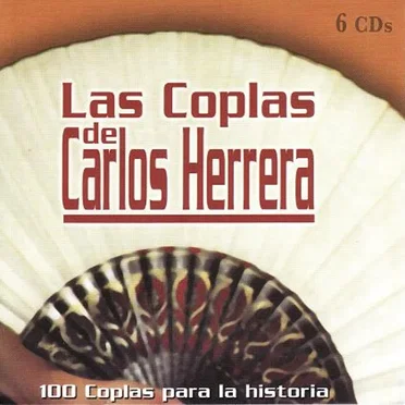 Las coplas de Carlos Herrera (100 coplas para la historia) by Various Artists - album cover
