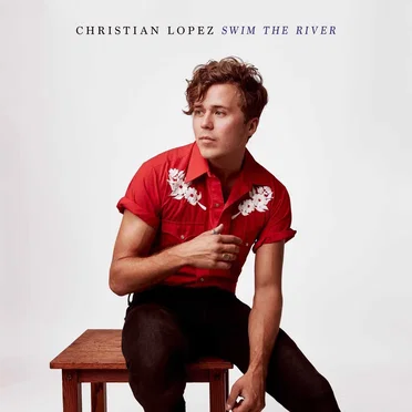 Swim the River by Christian Lopez - album cover