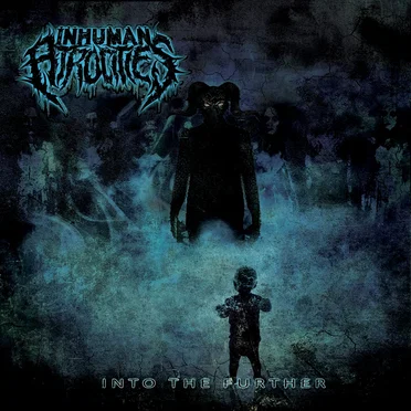 Into the Further by Inhuman Atrocities - album cover