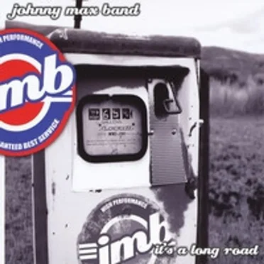 It's a Long Road by Johnny Max Band - album cover