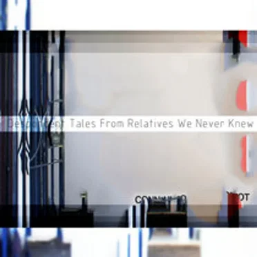 Despondent Tales From Relatives We Never Knew (single)