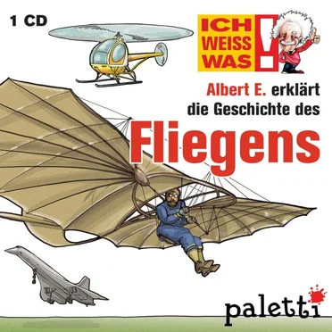 Albert E. erklärt die Geschichte des Fliegens by Albert E. - album cover