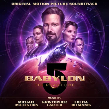 Babylon 5: The Road Home (original Motion Picture Soundtrack)