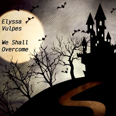 We Shall Overcome by Elyssa Vulpes - album cover