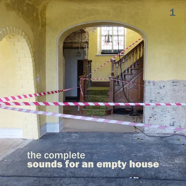 The Complete Sounds for an Empty House by Various Artists - album cover