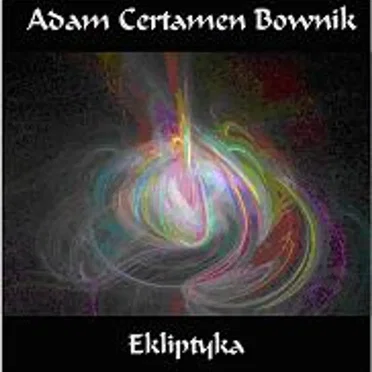 Ekliptyka by Adam Certamen Bownik - album cover