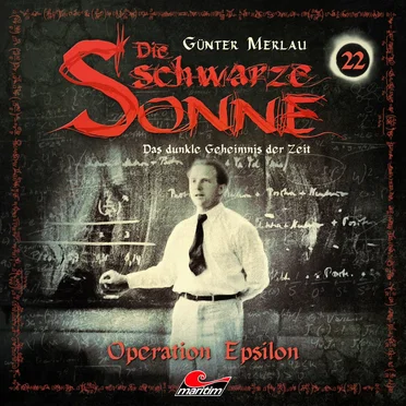 Die schwarze Sonne 22: Operation Epsilon by Günter Merlau - album cover