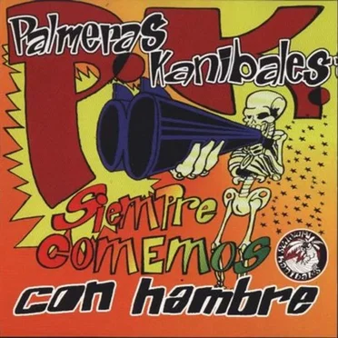 Siempre comemos con hambre by Palmeras Kanibales - album cover