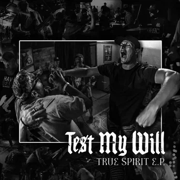True Spirit by Test My Will - album cover