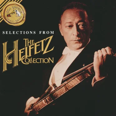 Selections from the Heifetz Collection