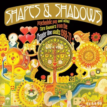 Shapes & Shadows: Psychedelic Pop and Other Rare Flavours From the Chapter One Vaults 1968-1972 by Various Artists - album cover