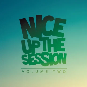 Nice Up the Session, Volume 2 by Various Artists - album cover
