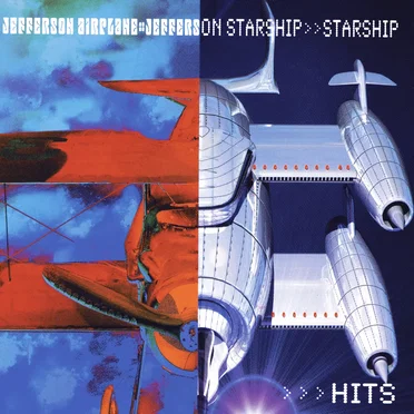 >Jefferson Airplane>>Jefferson Starship>>>Starship: Hits